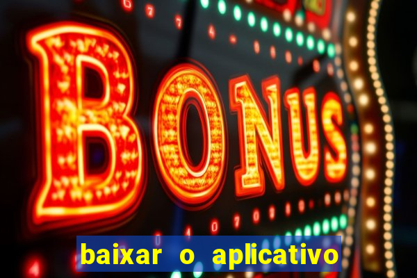 baixar o aplicativo truco vamos